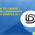 How To Create An Ai Companion With Dopple Ai