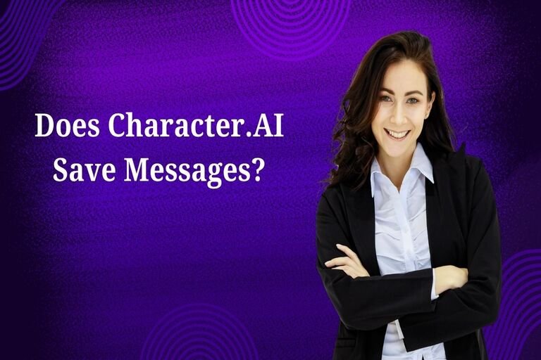 Does Character.AI Save Messages