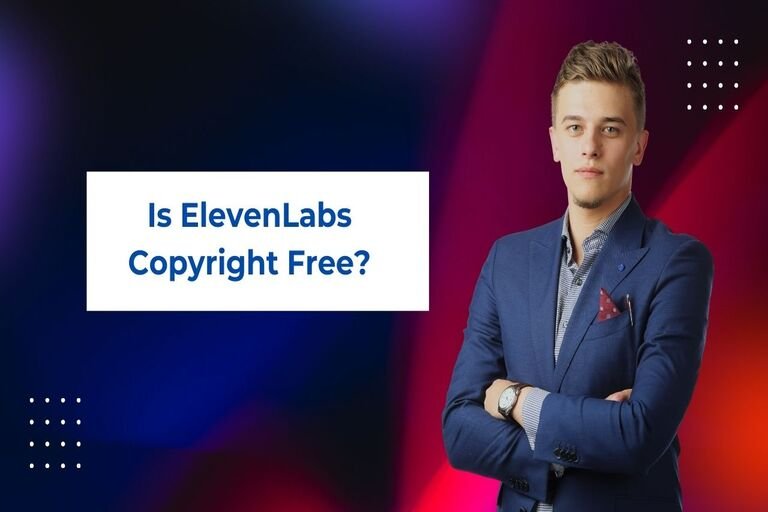 Is ElevenLabs Copyright Free