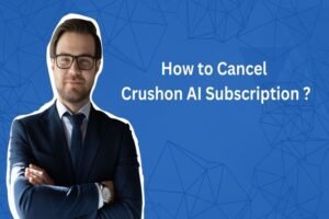 How to Cancel Crushon AI Subscription