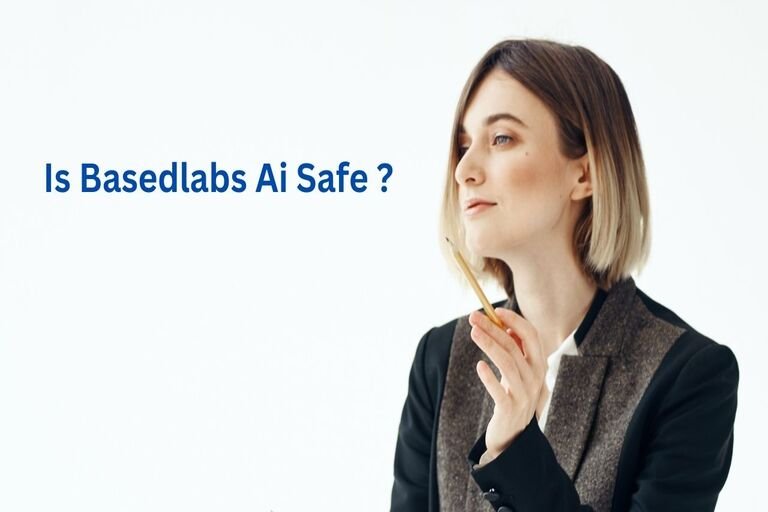 Is Basedlabs Ai Safe