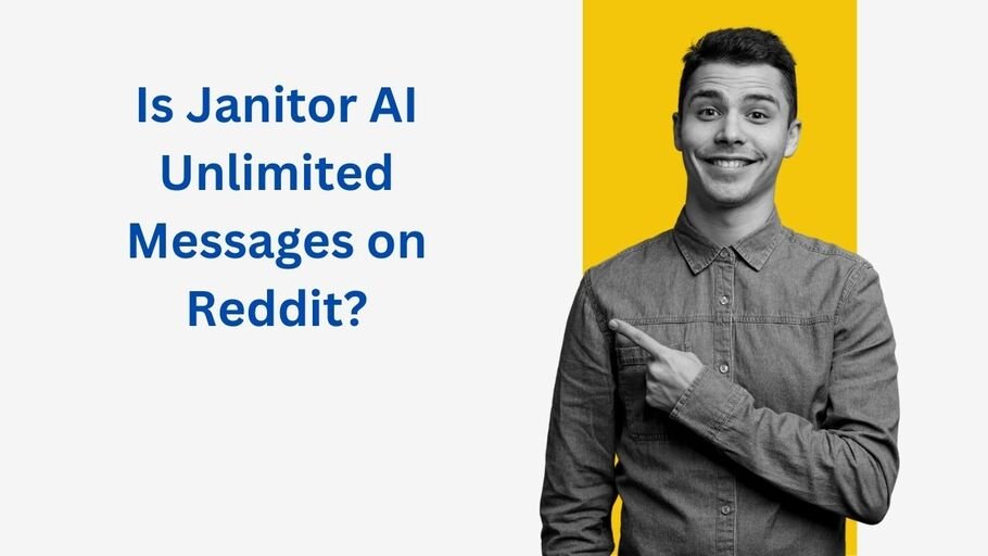 Is Janitor AI Unlimited Messages on Reddit